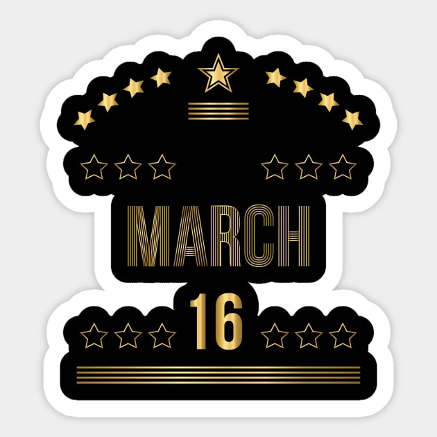 March 16 Sticker by AnjPrint